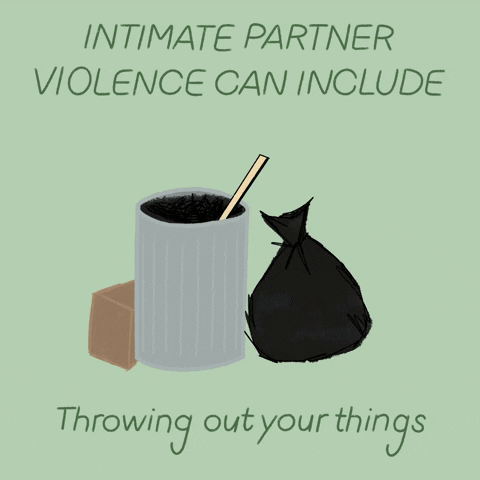 Intimate partner violence can include throwing out your things